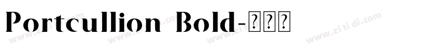 Portcullion Bold字体转换 Portcullion Bold字体转换
